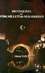 Reconquista Türk Milleti’nin Mukadderatı - Erguvan Yayınevi