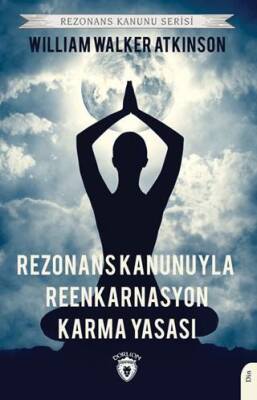 Rezonans Kanunuyla Reenkarnasyon Karma Yasası - 1