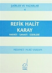 Refik Halit Karay Hayatı - Sanatı - Eserleri - Boğaziçi Yayınları