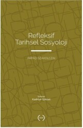 Refleksif Tarihsel Sosyoloji - Islık Yayınları