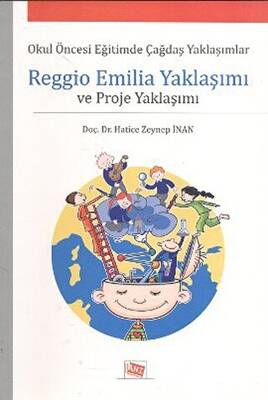 Reggio Emilia Yaklaşımı ve Proje Yaklaşımı - 1