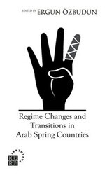 Regime Changes and Transitions in Arab Spring Countries - Küre Yayınları