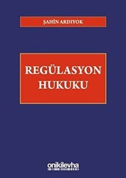 Regülasyon Hukuku - On İki Levha Yayınları