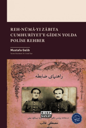 Reh-Numâ-yı Zâbıta Cumhuriyet`e Giden Yolda Polise Rehber - Harp Sanat Yayınları