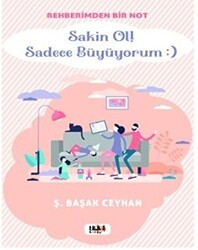 Rehberimden Bir Not Sakin ol Sadece Büyüyorum : - Tilki Kitap