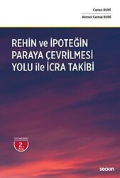 Rehin ve İpoteğin Paraya Çevrilmesi Yoluyla İcra Takibi - Seçkin Yayıncılık