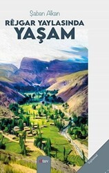 Rejgar Yaylasında Yaşam - Sitav Yayınevi