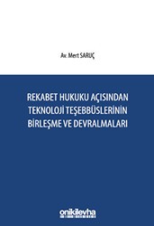 Rekabet Hukuku Açısından Teknoloji Teşebbüslerinin Birleşme ve Devralmaları - On İki Levha Yayınları