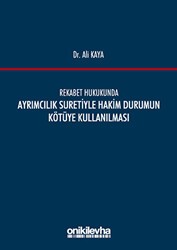Rekabet Hukukunda Ayrımcılık Suretiyle Hakim Durumun Kötüye Kullanılması - On İki Levha Yayınları