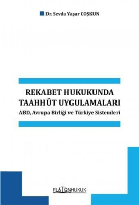 Rekabet Hukukunda Taahhüt Uygulamaları - 1