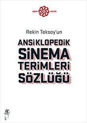 Rekin Teksoy’un Ansiklopedik Sinema Terimleri Sözlüğü - Oğlak Yayıncılık