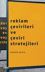 Reklam Çevirileri ve Çeviri Stratejileri - Çizgi Kitabevi Yayınları