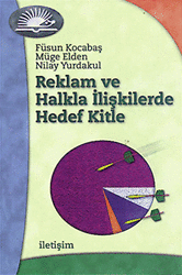 Reklam ve Halkla İlişkilerde Hedef Kitle - İletişim Yayınevi