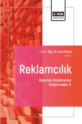 Reklamcılık Alanında Uluslararası Araştırmalar-II - Eğitim Yayınevi - Bilimsel Eserler