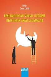 Reklamcılıktan Siyasal İletişime Disiplinler Arası Çalışması - Detay Yayıncılık