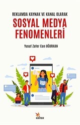 Reklamda Kaynak ve Kanal Olarak Sosyal Medya Fenomenleri - Kriter Yayınları