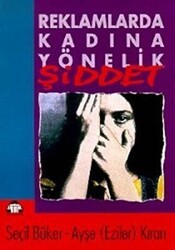 Reklamlarda Kadına Yönelik Şiddet - Alan Yayıncılık