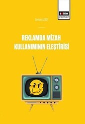 Reklamlarda Mizah Kullanımının Eleştirisi - Eğitim Yayınevi - Bilimsel Eserler