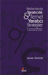 Reklamlarda Yaratıcılık & Temel Yaratıcı Stratejiler - Kriter Yayınları