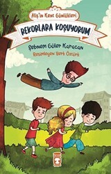 Rekorlara Koşuyorum - Aliş`in Kent Günlükleri 3 - Timaş Çocuk
