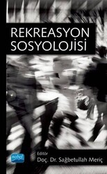 Rekreasyon Sosyolojisi - Nobel Akademik Yayıncılık