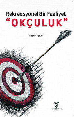 Rekreasyonel Bir Faaliyet “Okçuluk” - 1