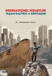 Rekreasyonel Hizmetler Yaşam Kalitesi ve Kentleşme - Çizgi Kitabevi Yayınları