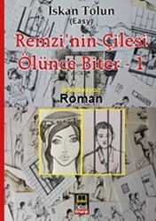 Remzi`nin Çilesi Ölünce Biter 1 - Babıali Kitaplığı