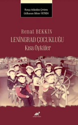 Renat Bekkin Leningrad Çocukluğu Kısa Öyküler - Paradigma Akademi Yayınları