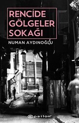 Rencide Gölgeler Sokağı - Epsilon Yayınevi