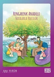 Rengarenk Anadolu Notalarla Yolculuk - Nota Bene Yayınları