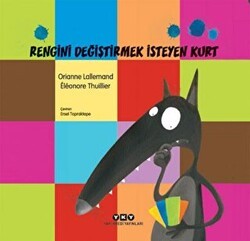 Rengini Değiştirmek İsteyen Kurt - Yapı Kredi Yayınları