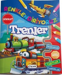 Renklendiriyoruz Trenler - Çiçek Yayıncılık