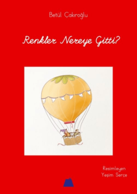 Renkler Nereye Gitti? - 1