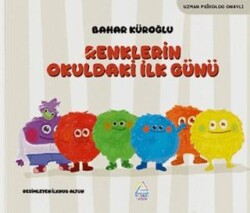 Renklerin Okuldaki İlk Günü - Mahlas Çocuk Yayınları