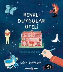 Renkli Duygular Oteli – Etkinlik Kitabı - Okuyan Koala