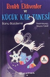 Renkli Eldivenler ve Küçük Kar Tanesi - Epsilon Yayınevi