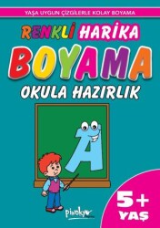 Renkli Harika Boyama Okula Hazırlık 5+ Yaş - Pinokyo Yayınları