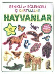 Renkli ve Eğlenceli Çıkartmalar - Hayvanlar Animals - Parıltı Yayınları