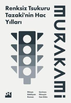 Renksiz Tsukuru Tazaki’nin Hac Yılları - 1