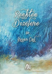 Renkten Dizelere - Baygenç Yayıncılık