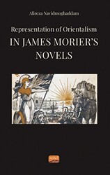 Representation of Orientalism in James Morier’s Novels - Nobel Bilimsel Eserler