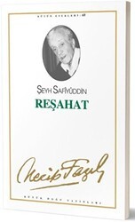 Reşahat : 59 - Necip Fazıl Bütün Eserleri - Büyük Doğu Yayınları