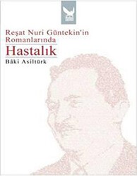Reşat Nuri Güntekin’in Romanlarında Hastalık - İkaros Yayınları