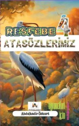 Resfebe Atasözlerimiz 4 - Ak Oruçoğlu Yayınları