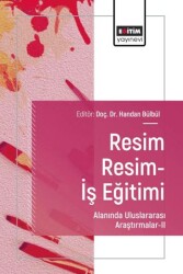 Resim Resim-İş Eğitimi Alanında Uluslararası Araştırmalar-II - Eğitim Yayınevi - Bilimsel Eserler