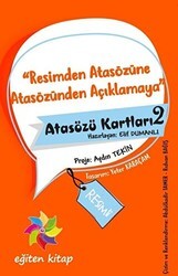 Resimden Atasözüne Atasözünden Açıklamaya - Atasözü Kartları 2 - Eğiten Kitap