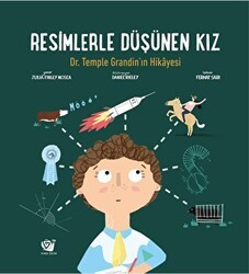 Resimlerle Düşünen Kız - Dr. Temple Grandin’in Hikayesi - Ginko Kitap