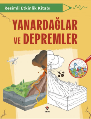Resimli Etkinlik Kitabı - Yanardağlar ve Depremler - 1