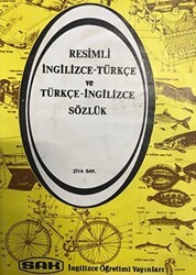 Resimli İngilizce - Türkçe ve Türkçe - İngilizce Sözlük - SAK İngilizce Öğretimi Yayınları